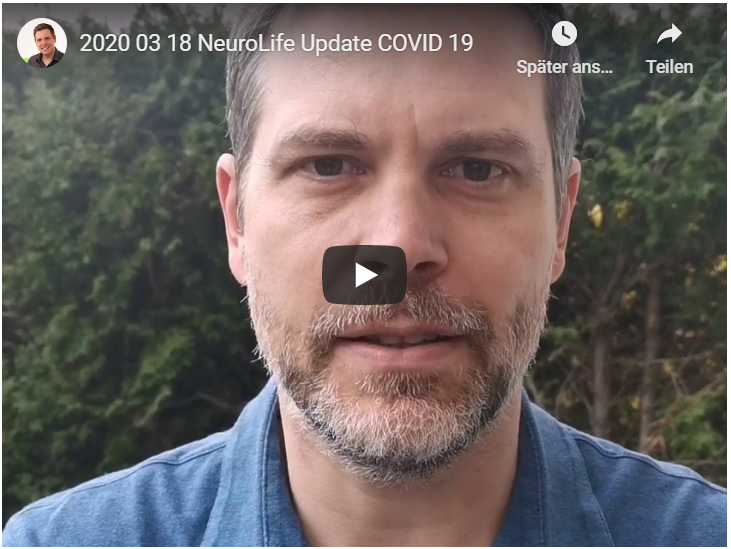 NeuroLife (COVID-19) Update 18.03.20